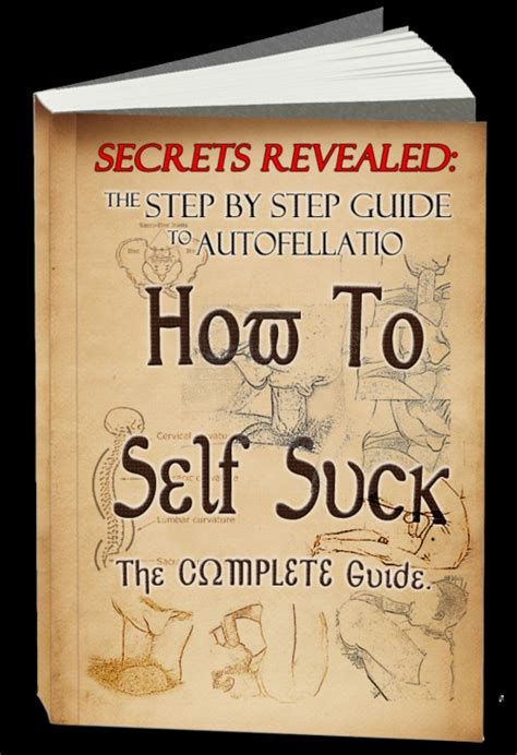 how do i self suck|Secrets of Fabulous Fellatio .